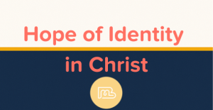 Hope of Identity in Christ