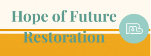 Hope of Future Restoration